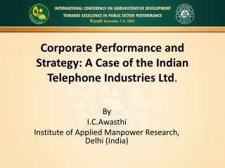Corporate Performance and Strategy: A Case of the Indian Telephone Industries Ltd .
