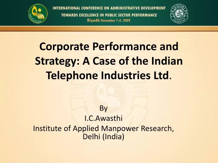 corporate performance and strategy a case of the indian telephone industries ltd