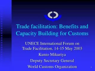 Trade facilitation: Benefits and Capacity Building for Customs