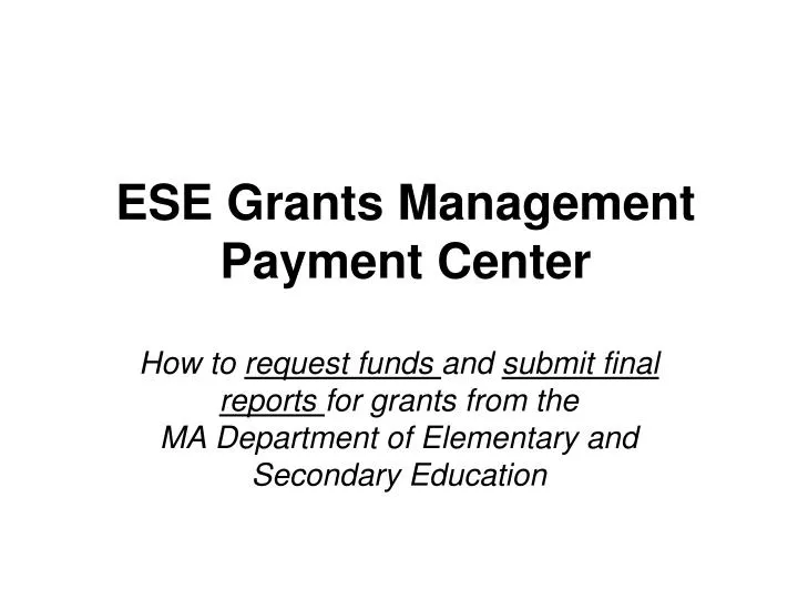 ese grants management payment center