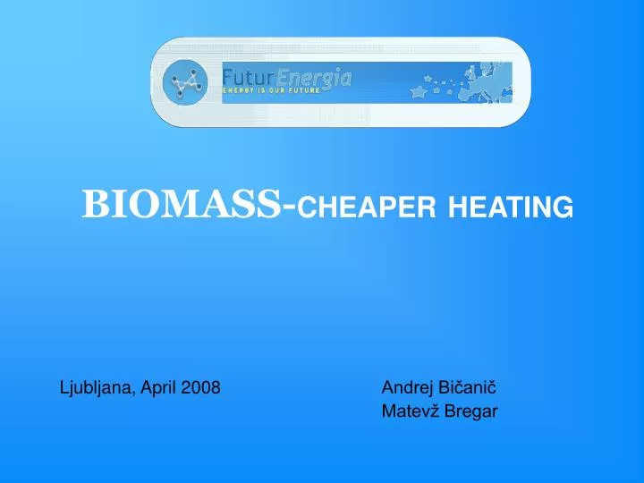 biomass cheaper heating