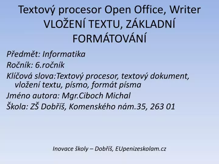 textov procesor open office writer vlo en textu z kladn form tov n