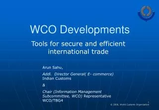 WCO Developments