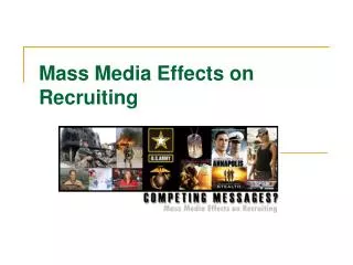 Mass Media Effects on Recruiting