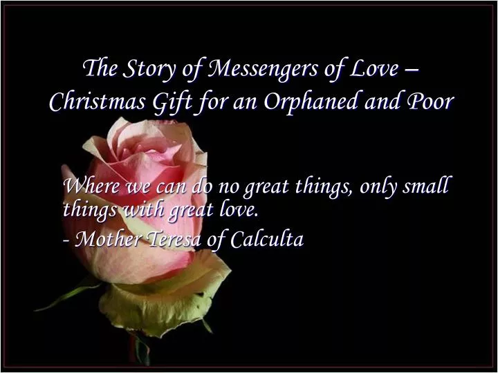the story of messengers of love christmas gift for an orphaned and poor