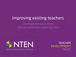 Improving existing teachers