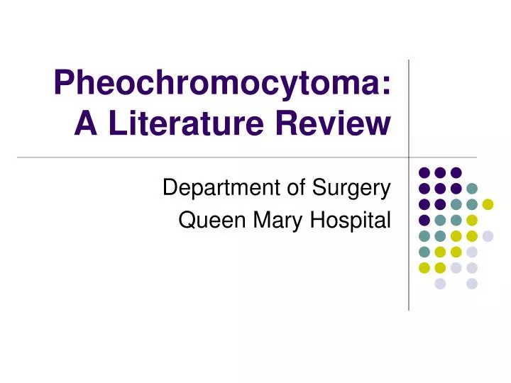 pheochromocytoma a literature review