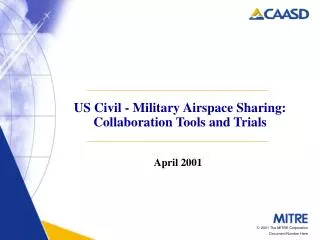 US Civil - Military Airspace Sharing: Collaboration Tools and Trials