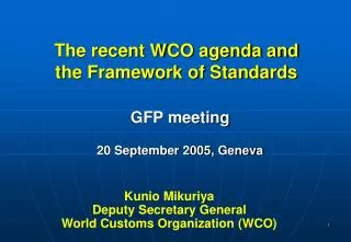 The recent WCO agenda and the Framework of Standards