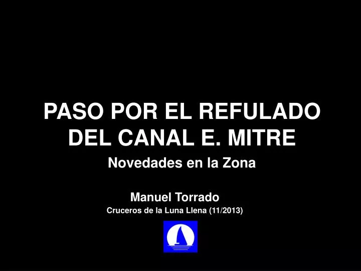 paso por el refulado del canal e mitre novedades en la zona