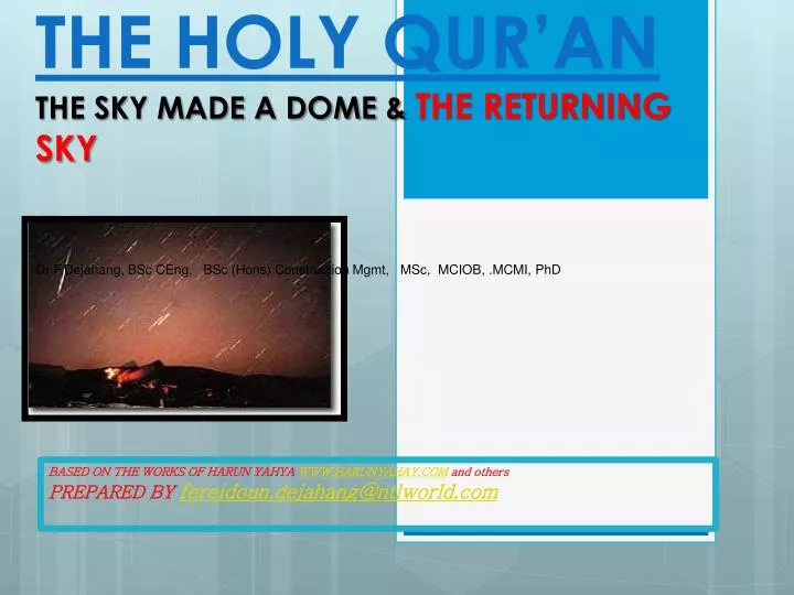 the holy qur an the sky made a dome the returning sky