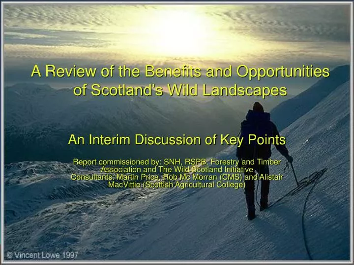 a review of the benefits and opportunities of scotland s wild landscapes