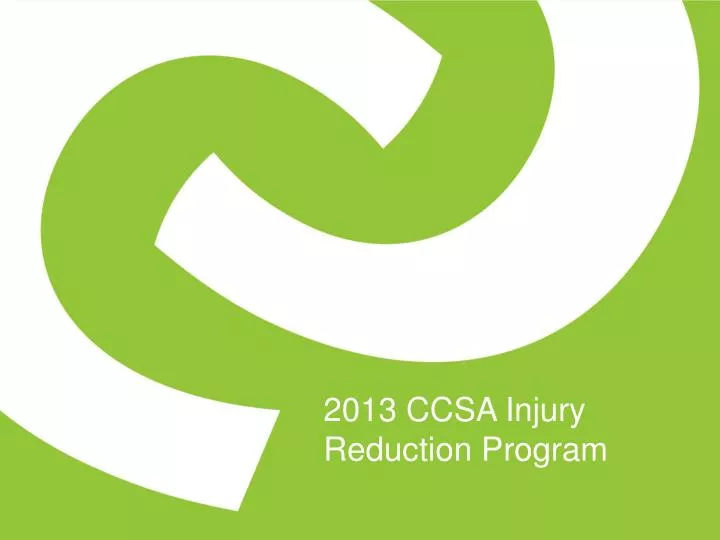 2013 ccsa injury reduction program