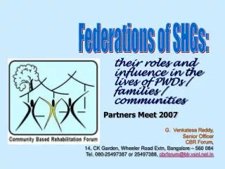 their roles and influence in the lives of PWDs / families / communities