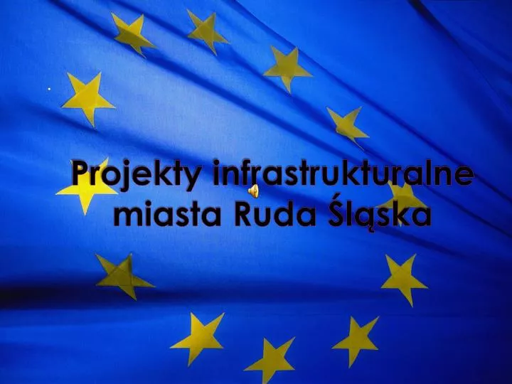 projekty infrastrukturalne miasta ruda l ska