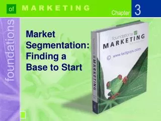 Market Segmentation: Finding a Base to Start