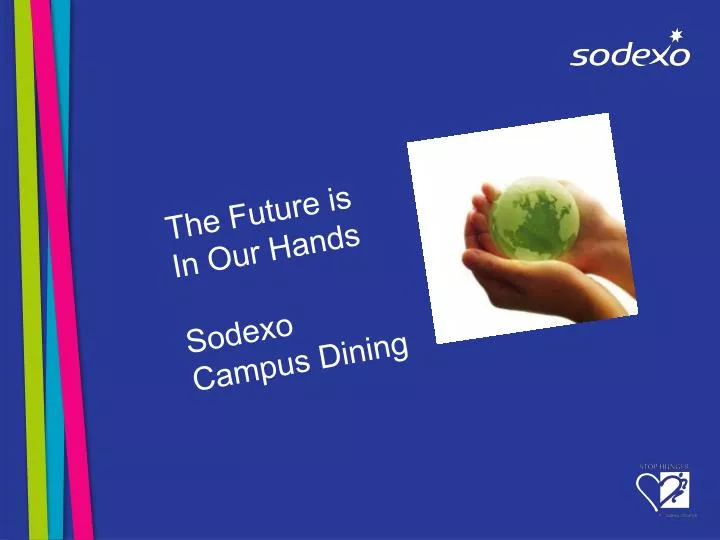 the future is in our hands sodexo campus dining