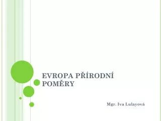 evropa p rodn pom ry