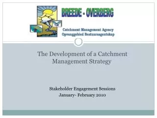 The Development of a Catchment Management Strategy