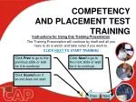 COMPETENCY AND PLACEMENT TEST TRAINING - slide 1