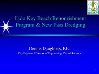 Lido Key Beach Renourishment Program &amp; New Pass Dredging