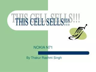 NOKIA N71 By Thakur Rashmi Singh