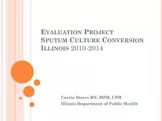 Evaluation Project Sputum Culture Conversion Illinois 2010-2014