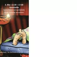 3. Mai 13.30 – 17.00 Sonnhalde beim Robinsonspielplatz Gute Schuhe anziehen