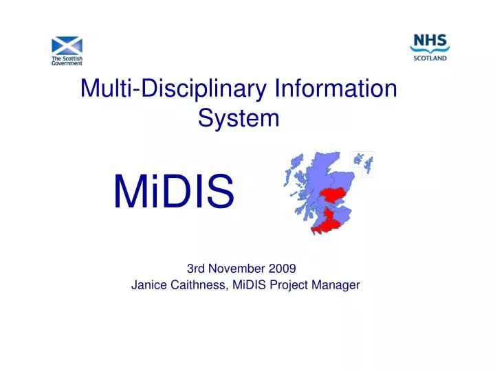 multi disciplinary information system 3rd november 2009 janice caithness midis project manager