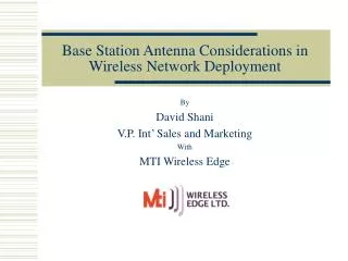 Base Station Antenna Considerations in Wireless Network Deployment
