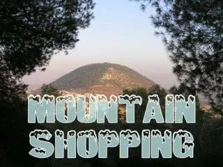 Mountain Shopping