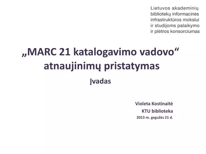 marc 21 katalogavimo vadovo atnaujinim pristatymas vadas