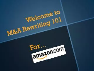 Welcome to M&amp;A Rewriting 101