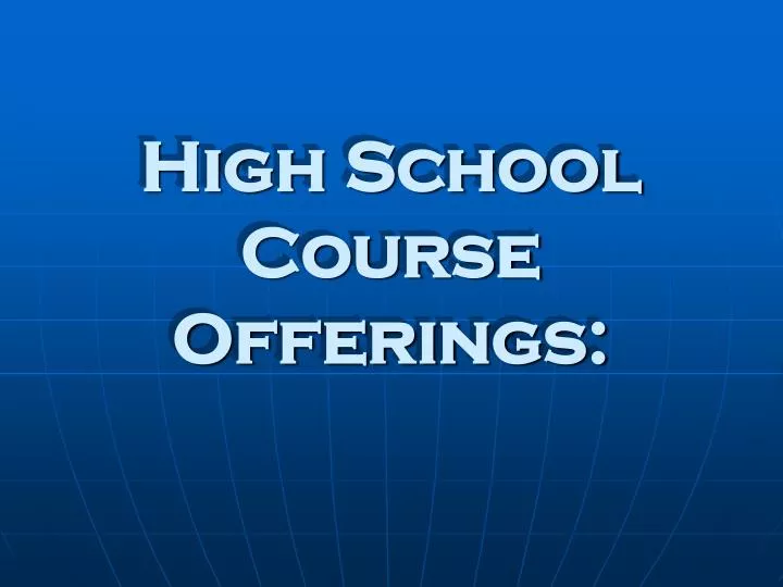 high school course offerings