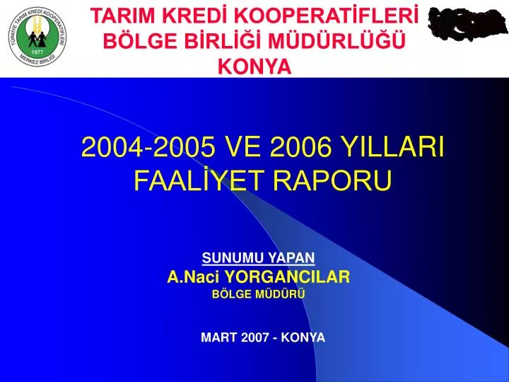 2004 2005 ve 2006 yillari faal yet raporu