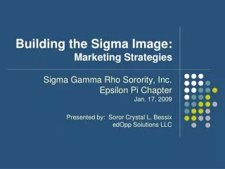 Building the Sigma Image: Marketing Strategies