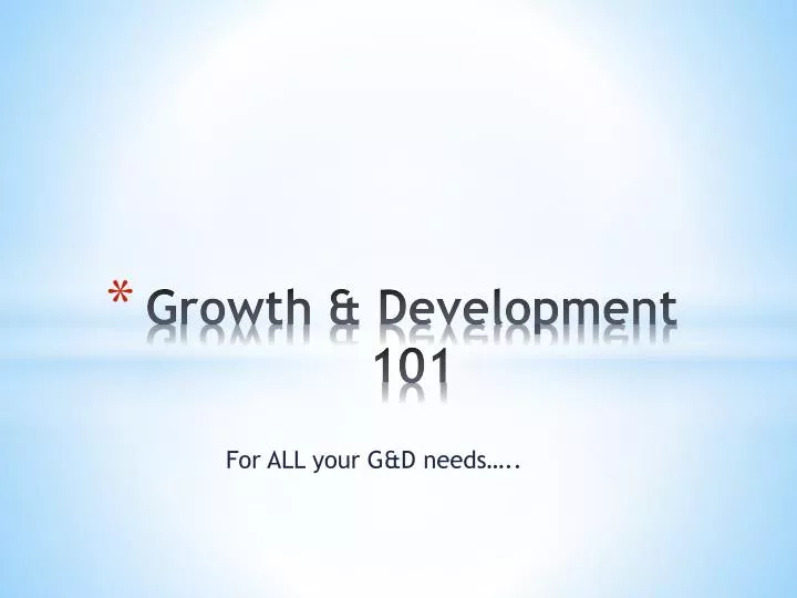 growth development 101