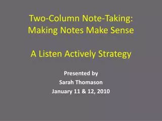Two-Column Note-Taking: Making Notes Make Sense A Listen Actively Strategy