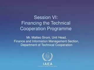 Session VI: Financing the Technical Cooperation Programme
