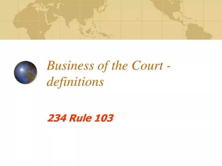 business of the court definitions