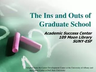 The Ins and Outs of Graduate School