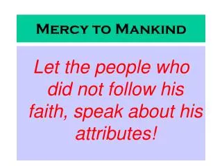 Mercy to Mankind