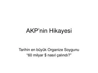 akp nin hikayesi
