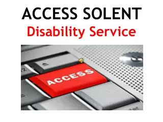 ACCESS SOLENT Disability Service