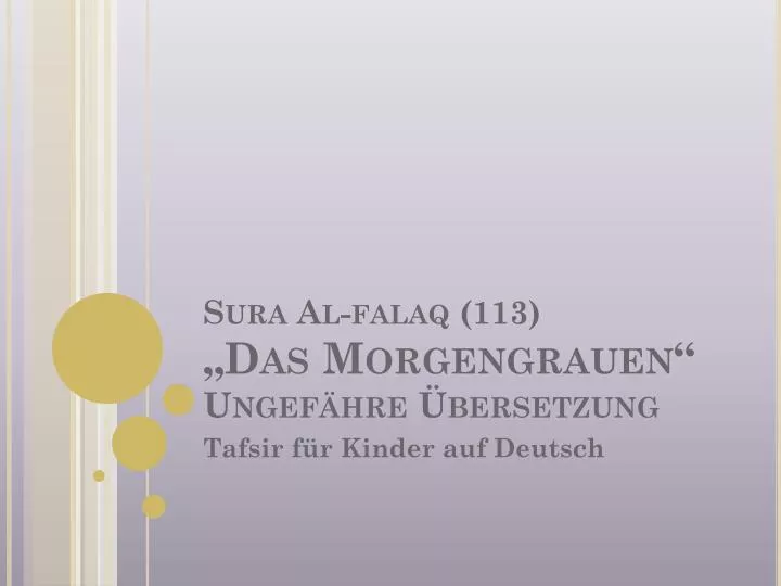 sura al falaq 113 das morgengrauen ungef hre bersetzung