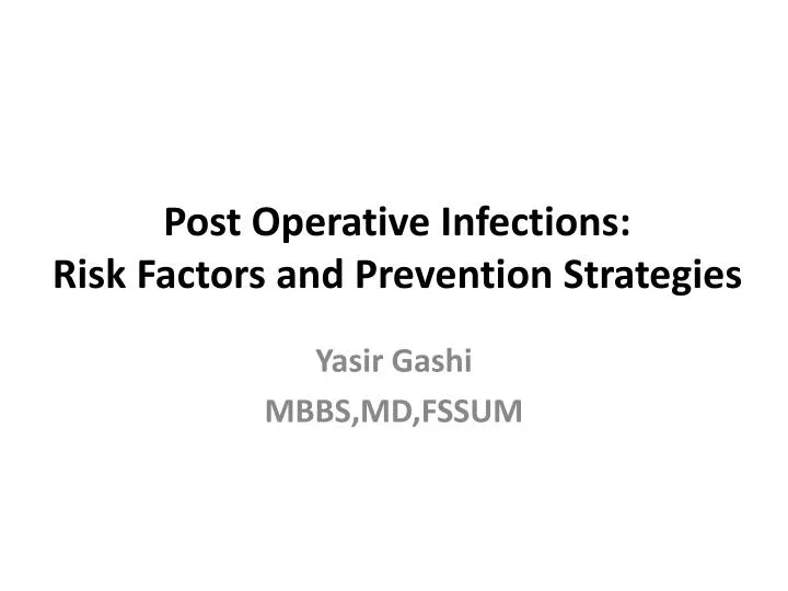 post operative infections risk factors and prevention strategies