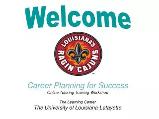 Career Planning for Success Online Tutoring Training Workshop The Learning Center