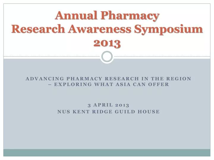 annual pharmacy research awareness symposium 2013