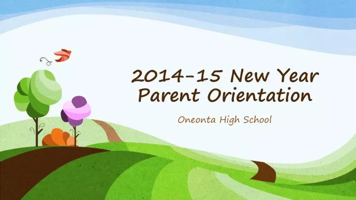 2014 15 new year parent orientation