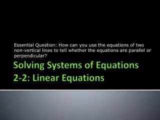 Solving Systems of Equations 2-2: Linear Equations